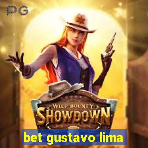 bet gustavo lima